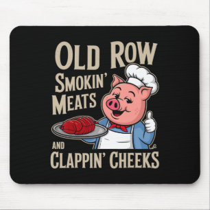 Bbq Old Row Smoking Meats And Clappin Cheeks Mouse Pad