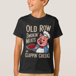 Bbq Old Row Smoking Meats And Clappin Cheeks  T-Shirt