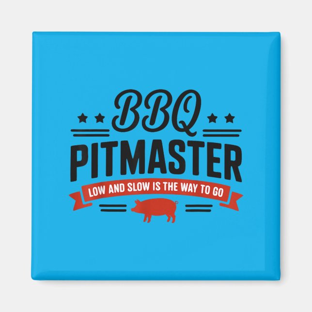 Bbq Pitmaster Low Slow Smoker Grill Magnet (Front)