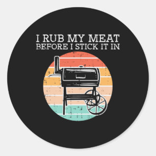 Bbq Rub My Meat Before Stick Retro Funny Byrbecue Classic Round Sticker