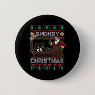 Bbq Santa Grilling Roast On Smoker Ugly Smokey Chr 6 Cm Round Badge