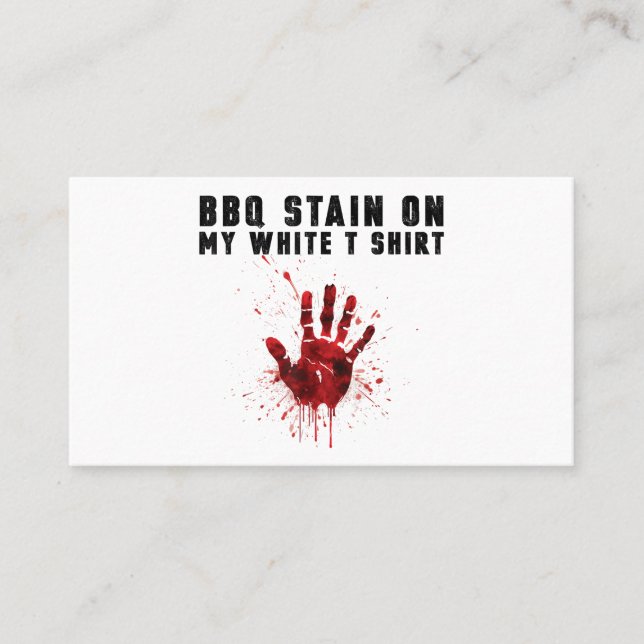 Bbq Stain On My White Business Card (Front)