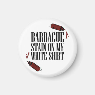 BBQ Stain on my White  Magnet