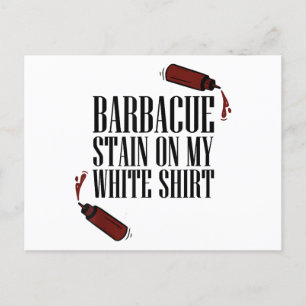 BBQ Stain on my White  Postcard