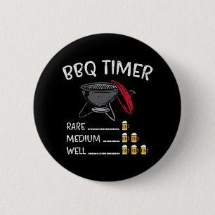 Bbq Timer Beer Funny Byrbecue Grill Grilling Drink 6 Cm Round Badge