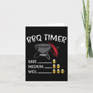 Bbq Timer Beer Funny Byrbecue Grill Grilling Drink Card