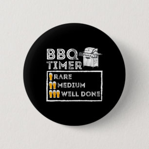 Bbq Timer - Funny Bbq Smoker Byrbecue Grilling  6 Cm Round Badge