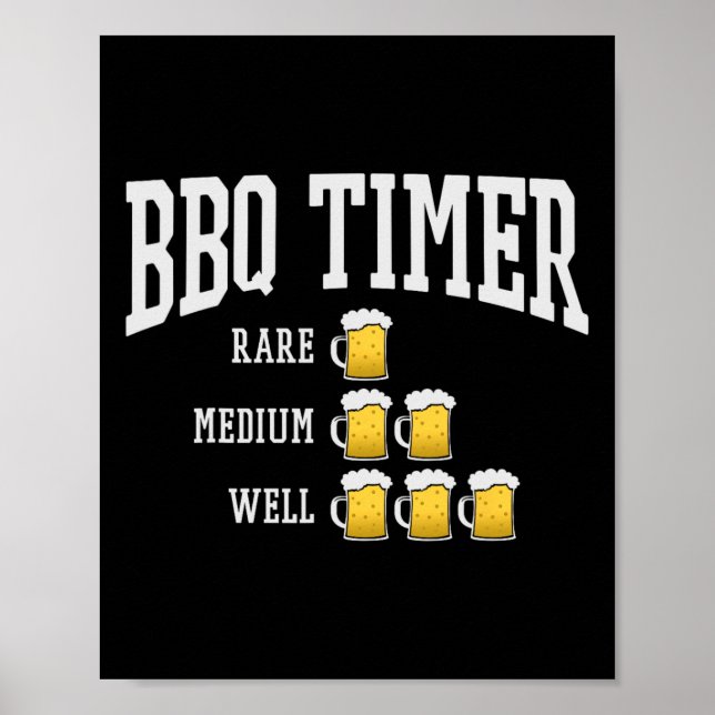 Bbq Timer Funny Grill Chef Grilling Cooking Beer L Poster (Front)