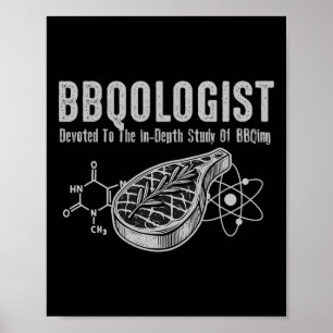 Bbqologist Study Of Byrbecue Funny For Women Men K Poster