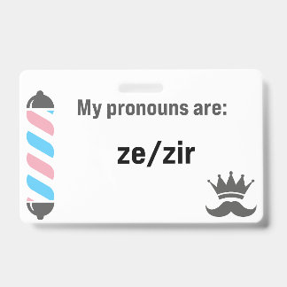 BBS Pronouns Zi/Zir ID Badge