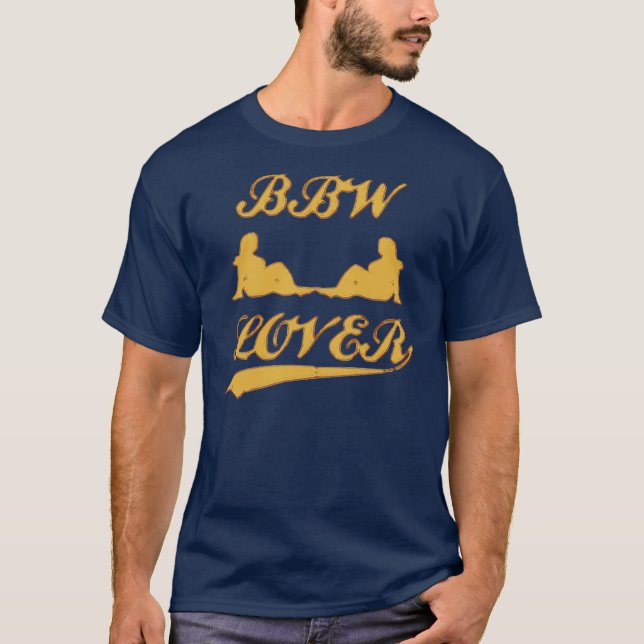 BBW LOVER (Big Beautiful Woman) T-Shirt (Front)