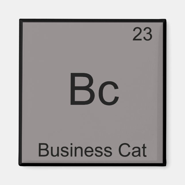 Bc - Business Cat Funny Chemistry Element Symbol Magnet (Front)