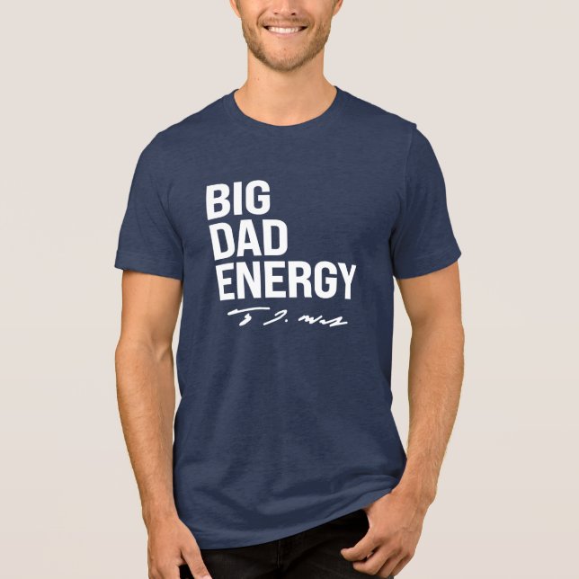 BDE - Big Dad Energy Tri-Blend Shirt (Front)