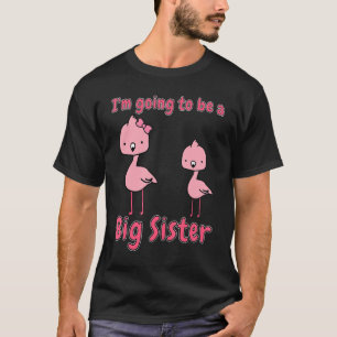 Be A Big Sister Flamingo Pink Cute Bird Matching S T-Shirt