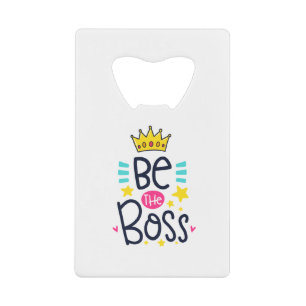 Be A Boss
