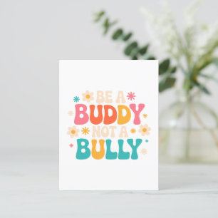 Be a Buddy, Not a Bully - Anti-Bullying Floral Postcard