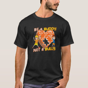 Be a buddy not a bully Anti Bullying UNITY DAY Ora T-Shirt