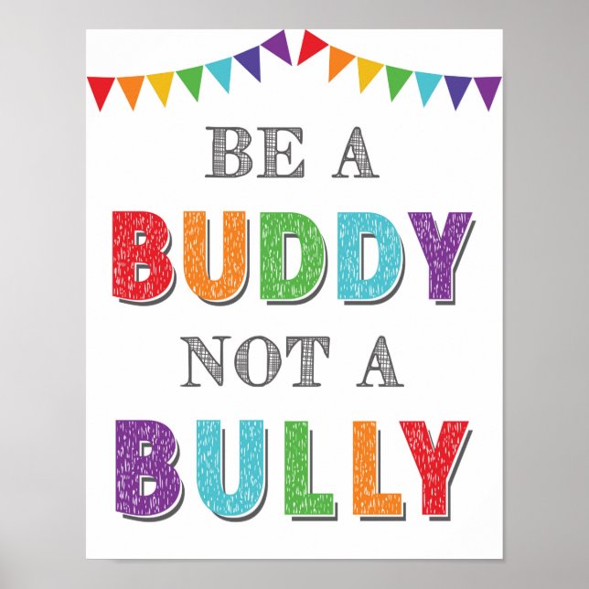 Be A Buddy Not A Bully Classroom Anti Bully Poster (Front)