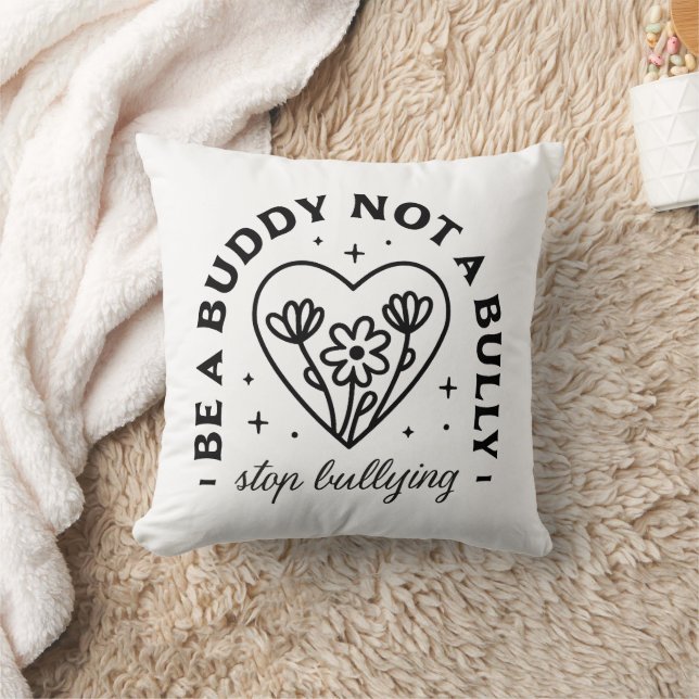 Be a buddy not a bully Stop bullying Cushion (Blanket)