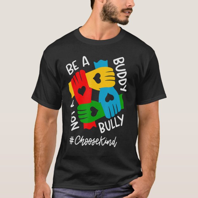 Be A Buddy Not A Bully Unity Day Anti Bullying Ora T-Shirt (Front)