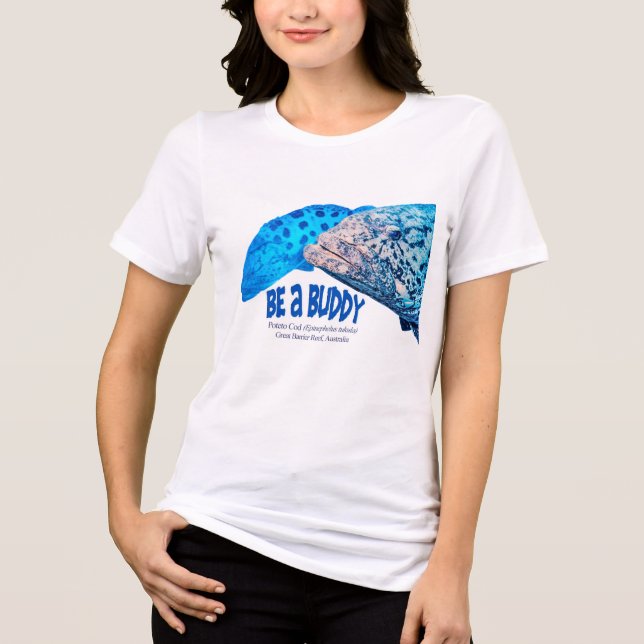 Be a buddy Tri-Blend shirt (Front)