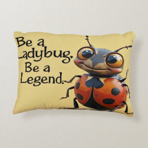 Be a Bug, Be a Legend Decorative Cushion