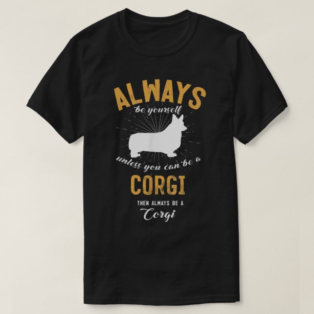 Be A Corgi Lover  T-Shirt (Design Front)