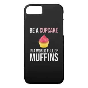 Be A Cupcake In A World Full Of Muffins Case-Mate iPhone Case