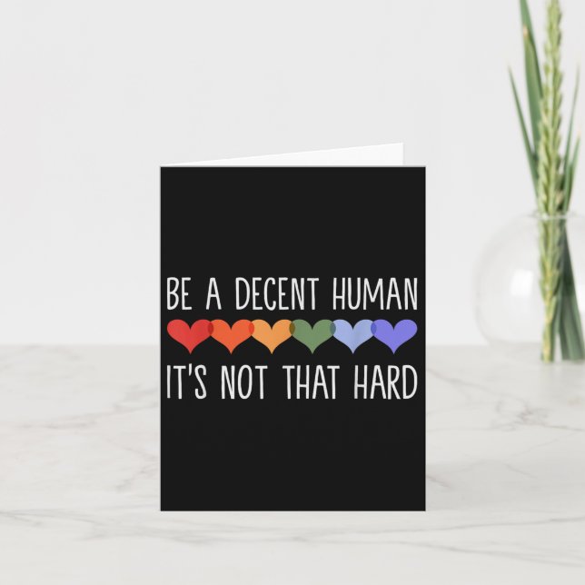 Be A Decent Human Its Not That Hard _1  Card (Front)