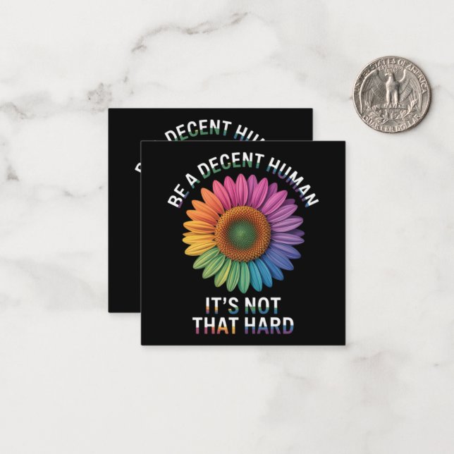  Be A Decent Human It's Not That Hard Card (Front/Back In Situ)