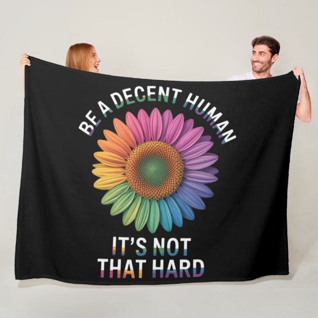  Be A Decent Human It's Not That Hard Fleece Blanket (In Situ)
