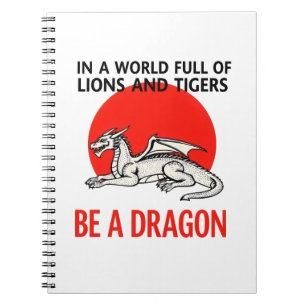 Be a Dragon - Unique Fantasy design Notebook