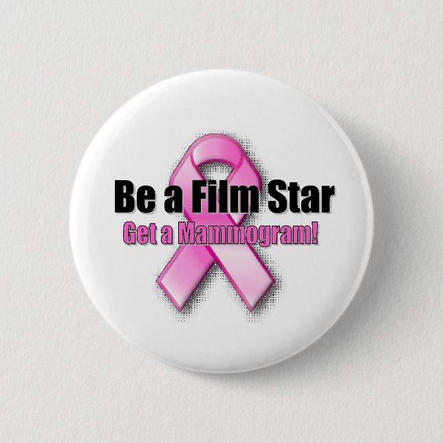 Be a Film Star 6 Cm Round Badge (Front)