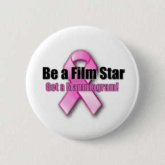 Be a Film Star 6 Cm Round Badge