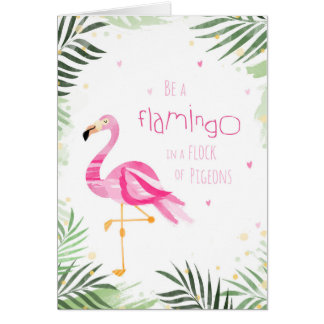 Be a flamingo - Greeting card