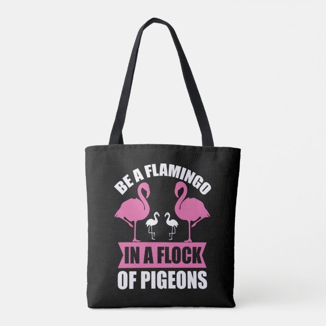 Be A Flamingo In A Flock Of Pigeons-18716 Tote Bag (Back)