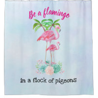 Be a Flamingo in a Flock of Pigeons