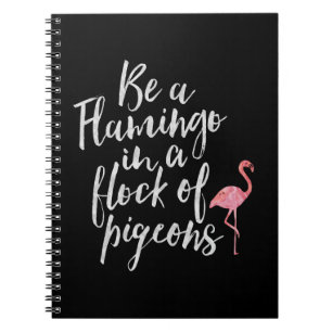 Be A Flamingo - Inspirational Journal