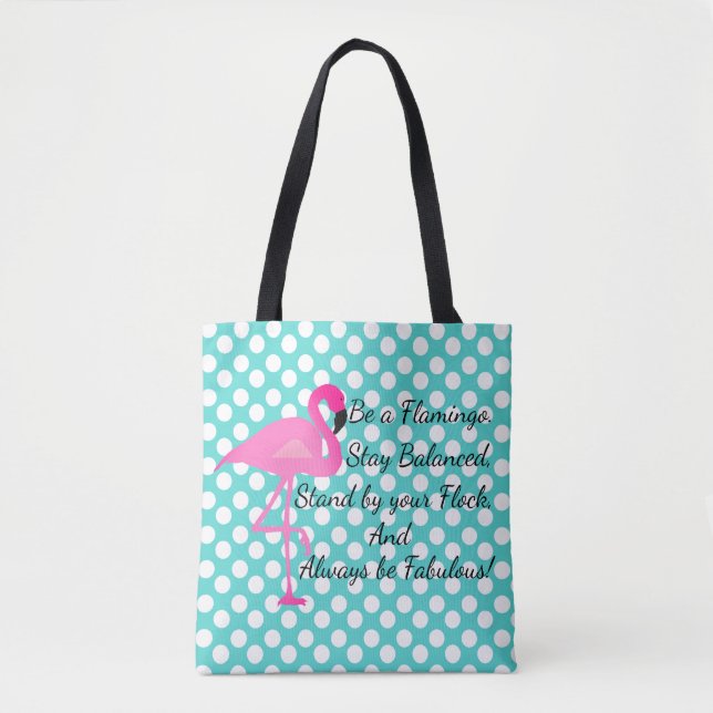 Be a Flamingo Polka Dot Tote (Front)
