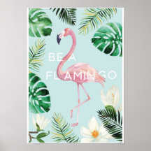 Be A Flamingo Poster