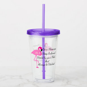 Be a Flamingo Tumbler