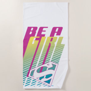 "Be A Girl" Supergirl Graphic Beach Towel