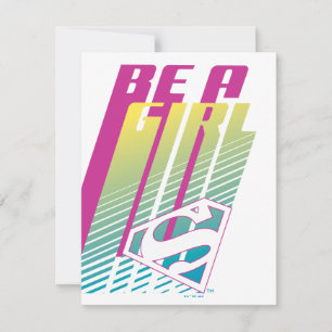 "Be A Girl" Supergirl Graphic Card