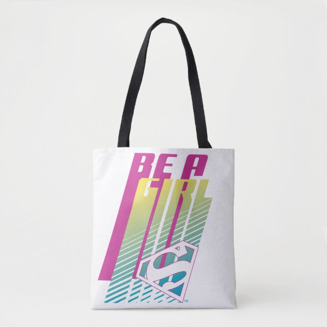 "Be A Girl" Supergirl Graphic Tote Bag (Front)