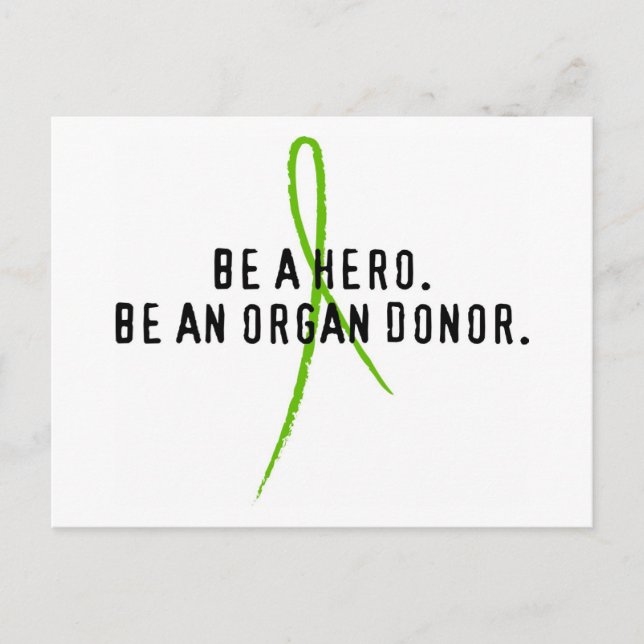 Be a hero. Be an organ donor. Postcard (Front)