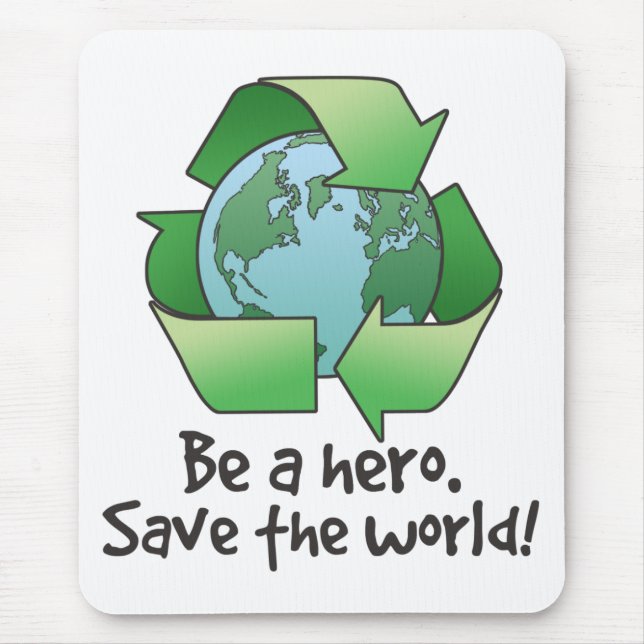 Be A Hero, Recycle Mousepad (Front)
