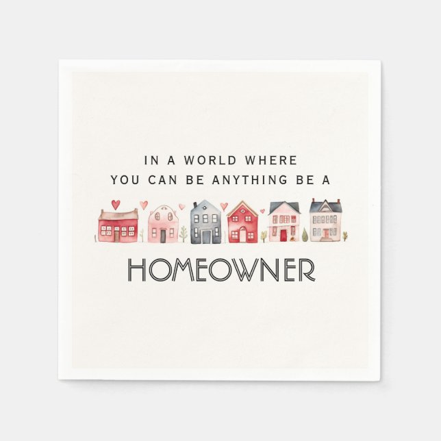 Be a Homeowner Real Estate Open House Napkin (Front)