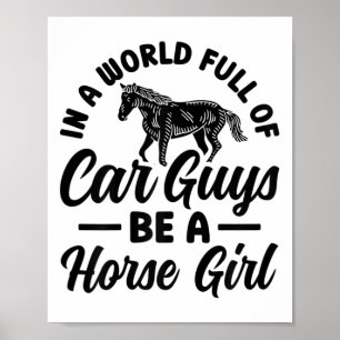 Be A Horse Girl Horseback Riding Rider Equestrian Poster
