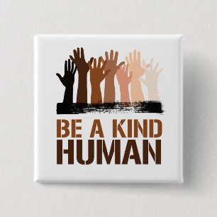 Be a kind human 15 cm square badge