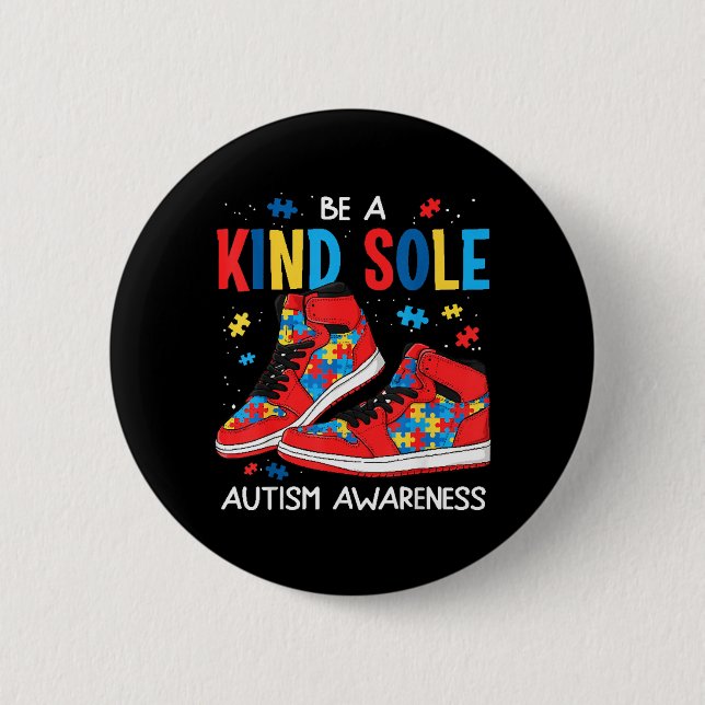 Be A Kind Sole Autism Awareness 6 Cm Round Badge (Front)